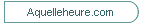 Aquelleheure.com